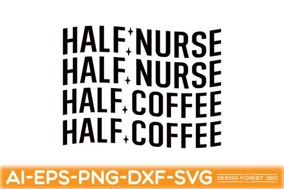 Half Nurse Half Coffee