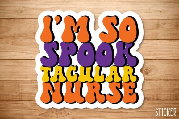 I m so Spooktacular Nurse Retro