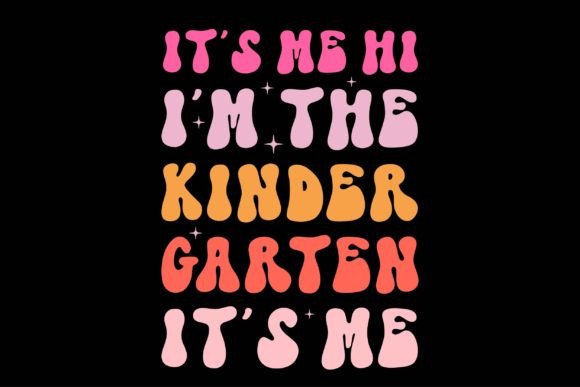 It's Me, Hi I'm the Kindergarten Graphics & Crafts