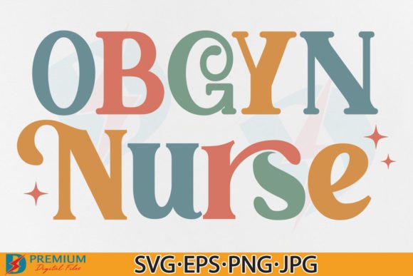 OBGYN Nurse SVG PNG, Retro Nursing Shirt Graphics