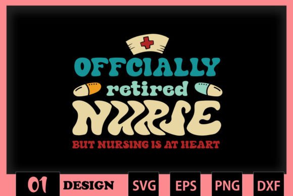 Officially Retired Nurse Retirement Graphics