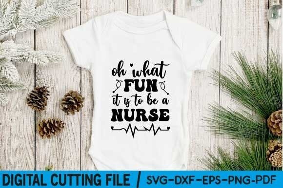 Oh What Fun It Is to Be a Nurse Svg Graphics