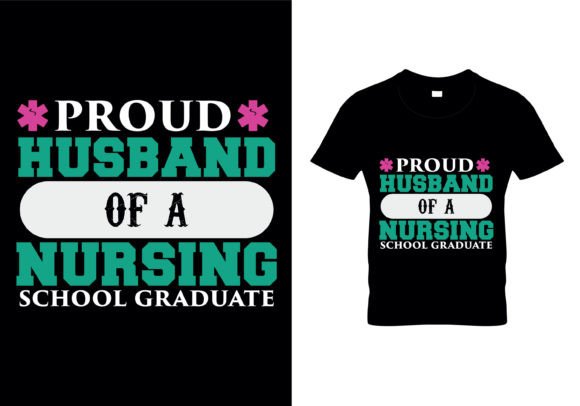 Proud Husband of a Nursing School Graphics